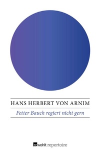 Abbildung von: Fetter Bauch regiert nicht gern - Rowohlt Repertoire