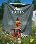 Cover: Alles Huhn - L&ouml;wenzahn Verlag in der Studienverlag Ges.m.b.H.