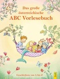 Cover: Das gro&szlig;e &ouml;sterreichische ABC-Vorlesebuch - G&G Verlag, Kinder- und Jugendbuch