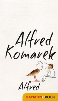 Enlarge image Cover: Alfred - Haymon Verlag