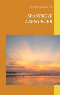 Abbildung von: Spanische Abenteuer - BoD - Books on Demand