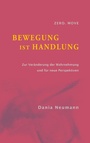 Cover: Bewegung ist Handlung - Books on Demand
