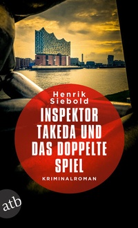 Abbildung von: Inspektor Takeda und das doppelte Spiel - Aufbau Taschenbuch
