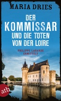 Cover: Der Kommissar und die Toten von der Loire - Aufbau Taschenbuch