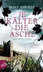 Cover: Je kälter die Asche - Aufbau
