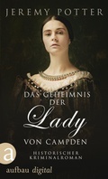 Cover: Das Geheimnis der Lady von Campden - Aufbau