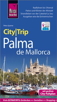 Abbildung von: Reise Know-How CityTrip Palma de Mallorca - Reise Know-How Verlag Peter Rump GmbH