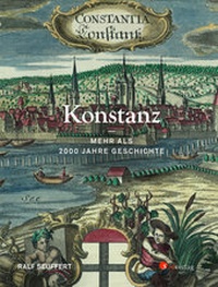 Abbildung von: Konstanz - Mehr als 2000 Jahre Geschichte - Südverlag