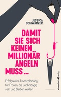 Cover: Damit sie sich keinen Million&auml;r angeln muss... - B&ouml;rsenbuchverlag