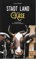 Cover: Stadt Land K&auml;se - Rheinischer Landwirtsch.-Vlg
