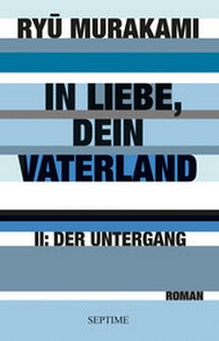Abbildung von: In Liebe, Dein Vaterland II - Septime Verlag