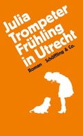 Cover: Fr&uuml;hling in Utrecht - Sch&ouml;ffling