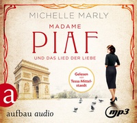 Abbildung von: Madame Piaf und das Lied der Liebe - Aufbau audio