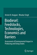 Cover: Biodiesel: Feedstocks, Technologies, Economics and Barriers - Springer