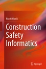 Cover: Construction Safety Informatics - Springer