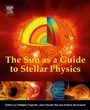 Cover: The Sun as a Guide to Stellar Physics - Elsevier