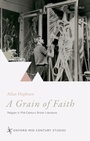 Cover: A Grain of Faith - OUP eBook
