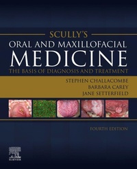 Bild vergrößern Bild: Scully's Oral and Maxillofacial Medicine: The Basis of Diagnosis and Treatment - Elsevier