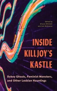 Enlarge image Cover: Inside Killjoy's Kastle - University of British Columbia Press