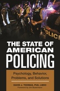 Cover: The State of American Policing - Praeger Publishers Inc