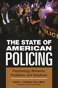 Enlarge image Cover: The State of American Policing - Praeger Publishers Inc