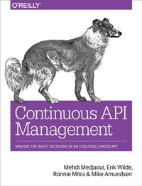 Enlarge image Cover: Continuous API Management - O'Reilly