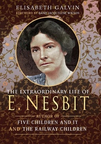 Abbildung von: Extraordinary Life of E Nesbit - Pen and Sword History