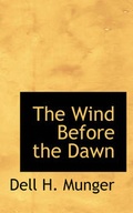 Cover: The Wind Before the Dawn - BiblioLife