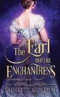 Cover: The Earl and The Enchantress - Paullett Golden