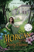 Cover: Morgan and the Forty Thieves - Phantom Hill Press