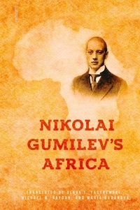Abbildung von: Nikolai Gumilev's Africa - Glagoslav Publications B.V.