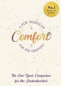 Cover: A FEW Words Of Comfort For The Grieving - Few International Publications