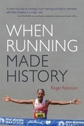 Cover: When Running Made History - Canterbury University Press