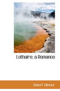 Enlarge image Cover: Lothaire; A Romance - BiblioLife
