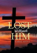 Cover: Lost Without Him - Xlibris Us