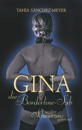 Cover: Gina, die Borderline-Sub - BoD - Books on Demand