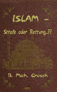 Abbildung von: Islam - Strafe oder Rettung..?? - epubli