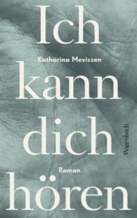 Abbildung von: Ich kann dich hören - Wagenbach