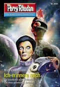 Cover: Perry Rhodan 3025: Ich erinnere mich - Perry Rhodan digital