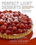 Cover: Perfect Light Desserts: Fabulous Cakes, Cookies, Pies, And More Made Wit h Real Butter, Sugar, Flour, And Eggs, All Under 300 Calories Per - HarperCollins
