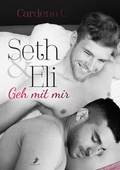 Cover: Seth & Eli: Geh mit mir - Dead Soft Verlag