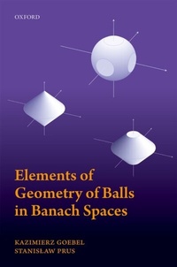 Abbildung von: Elements of Geometry of Balls in Banach Spaces - OUP eBook