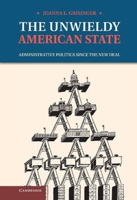Abbildung von: The Unwieldy American State - Cambridge University Press