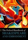 Cover: The Oxford Handbook of Shakespeare and Embodiment - OUP eBook