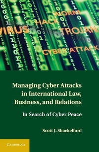 Abbildung von: Managing Cyber Attacks in International Law, Business, and Relations - Cambridge University Press