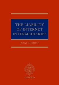 Abbildung von: The Liability of Internet Intermediaries - OUP eBook