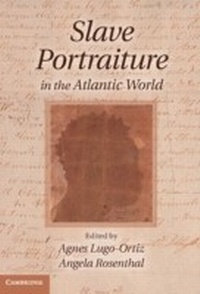 Abbildung von: Slave Portraiture in the Atlantic World - Cambridge University Press