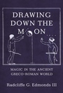 Cover: Drawing Down the Moon - Princeton University Press