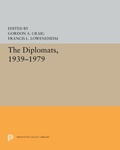 Cover: The Diplomats, 1939-1979 - Princeton University Press