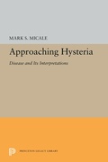Cover: Approaching Hysteria - Princeton University Press